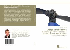 Design and dynamic modeling of autonomous coaxial micro helicopters - Bermes, Christian