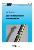Sensorische funktionale Mikroimplantate Sensorische funktionale Mikroimplantate