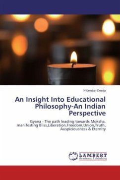 An Insight Into Educational Philosophy-An Indian Perspective