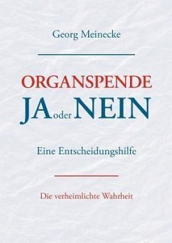 Organspende - Ja oder Nein - Meinecke, Georg