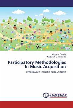 Participatory Methodologies In Music Acquisition - Zimidzi, Webster;Munyaradzi, Givewell