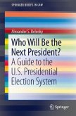 Who Will Be the Next President?