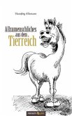 Allzumenschliches aus dem Tierreich