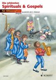 Die schönsten Spirituals & Gospels, für 1-2 Alt-Saxophone in Es Die schönsten Spirituals & Gospels, für 1-2 Alt-Saxophone in Es