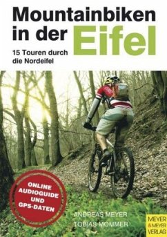 Mountainbiken in der Eifel, m. 1 Beilage, m. 1 Buch - Meyer, Andreas;Mommer, Tobias