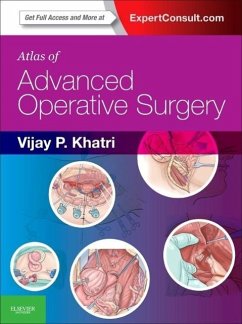 Atlas of Advanced Operative Surgery - Khatri, Vijay P.