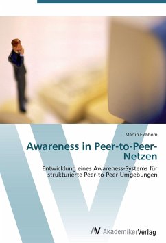 Awareness in Peer-to-Peer-Netzen - Eichhorn, Martin
