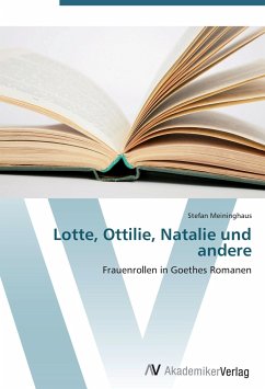 Lotte, Ottilie, Natalie und andere - Meininghaus, Stefan