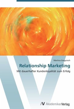 Relationship Marketing - Gregutsch, Martina