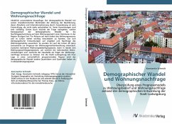 Demographischer Wandel und Wohnungsnachfrage - Schmidt, Konstantin