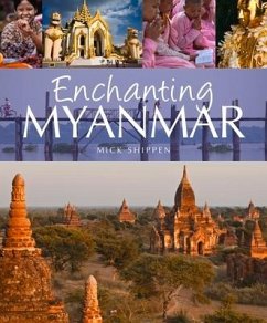 Enchanting Myanmar: Volume 12 - Shippen, Mick