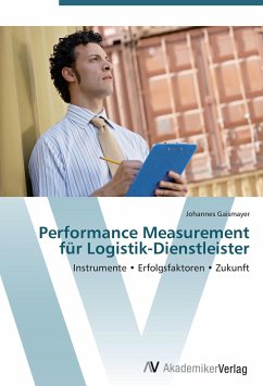 Performance Measurement für Logistik-Dienstleister - Gaismayer, Johannes