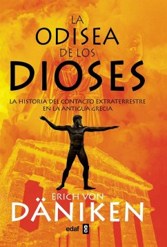 Cover La odisea de los dioses : la historia del contacto extraterrestre en la Antigua Grecia