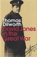 David Jones in the Great War - Dilworth, Thomas