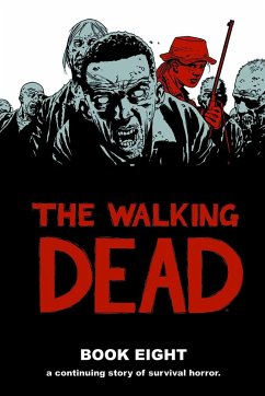 Walking Dead Book 8 - Kirkman, Robert