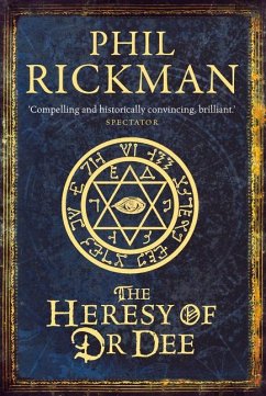 The Heresy of Dr Dee - Rickman, Phil