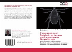 Inmunización con Subolesin en bovinos contra garrapatas Boophilus spp.