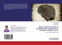 Brain stem encoding of Fundamental frequency in Cochlear Implant users - Ganapathy, M. K.;Hari Prakash, P.;Rajashekhar, B.