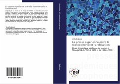 La presse algérienne entre la francophonie et l'arabisation