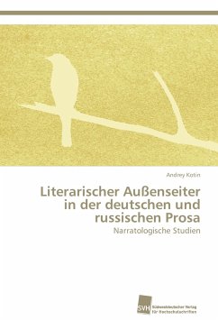 Literarischer Außenseiter in der deutschen und russischen Prosa - Kotin, Andrey