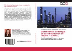 Biorefinerías: Estrategia de parametrización del modelo A-UNIFAC - Garriga, Marisa Bettina;Bottini, Susana;Marchiaro, Alicia
