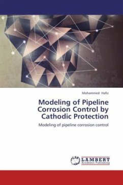 Modeling of Pipeline Corrosion Control by Cathodic Protection - Hafiz, Mohammed
