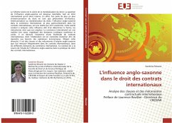 L'influence anglo-saxonne dans le droit des contrats internationaux - Mourot, Sandrine