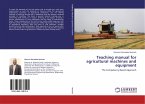 Teaching manual for agricultural machines and equipment