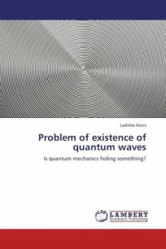 Problem of existence of quantum waves - Kocis, Ladislav