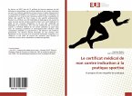 Le certificat médical de non contre indication à la pratique sportive