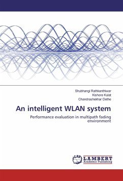 An intelligent WLAN system - Rathkanthiwar, Shubhangi;Kulat, Kishore;Dethe, Chandrashekhar