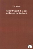 Kaiser Friedrich II. in der Auffassung der Nachwelt