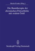 Die Basistherapie der chronischen Polyarthritis mit oralem Gold