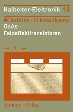 GaAs-Feldeffekttransistoren - Kellner, Walter; Kniepkamp, Hermann