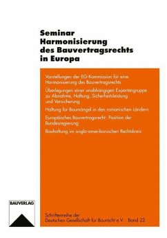 Seminar Harmonisierung des Bauvertragsrechts in Europa - Wenzel, Jörg;Paetzold, Ulrich;Fabre, Bertrand