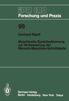 Maschinelle Spracherkennung zur Verbesserung der Mensch-Maschine-Schnittstelle - Rigoll, Gerhard