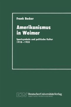 Amerikanismus in Weimar - Becker, Frank