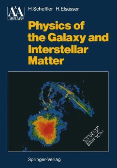 Physics of the Galaxy and Interstellar Matter - Scheffler, Helmut; Elsässer, Hans