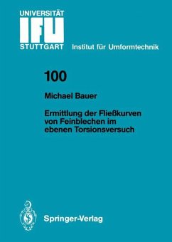 Ermittlung der Fließkurven von Feinblechen im ebenen Torsionsversuch - Bauer, Michael