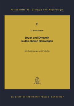Druck und Dynamik in den oberen Harnwegen - Rutishauser, Georg