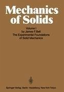 Mechanics of Solids - Bell, J. F.