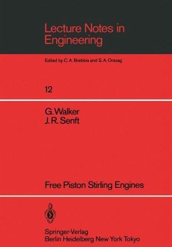 Free Piston Stirling Engines - Walker, Graham; Senft, J. R.