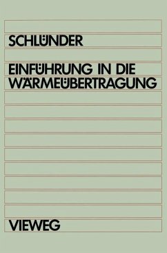 Einführung in die Wärmeübertragung - Schlünder, Ernst-Ulrich