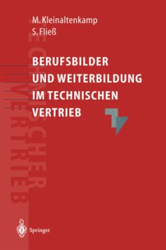 Berufsbilder und Weiterbildungsbedarf im Technischen Vertrieb - Kleinaltenkamp, Michael;Fließ, Sabine