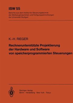 Rechnerunterstützte Projektierung der Hardware und Software von speicherprogrammierten Steuerungen - Rieger, K.-H.