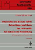 Informatik und Schule 1989: Zukunftsperspektiven der Informatik für Schule und Ausbildung