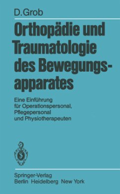 Orthopädie und Traumatologie des Bewegungsapparats - Grob, Dieter