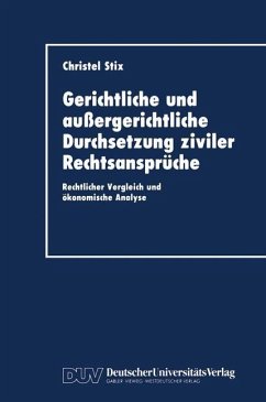 Gerichtliche und außergerichtliche Durchsetzung ziviler Rechtsansprüche - Stix, Christel