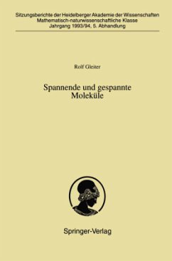 Spannende und gespannte Moleküle - Gleiter, Rolf