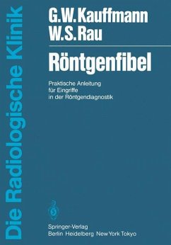 Röntgenfibel - Kauffmann, G. W.; Rau, W. S.